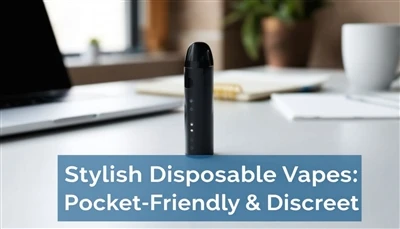 Şık tek kullanımlık vapes: cep dostu ve sağduyulu